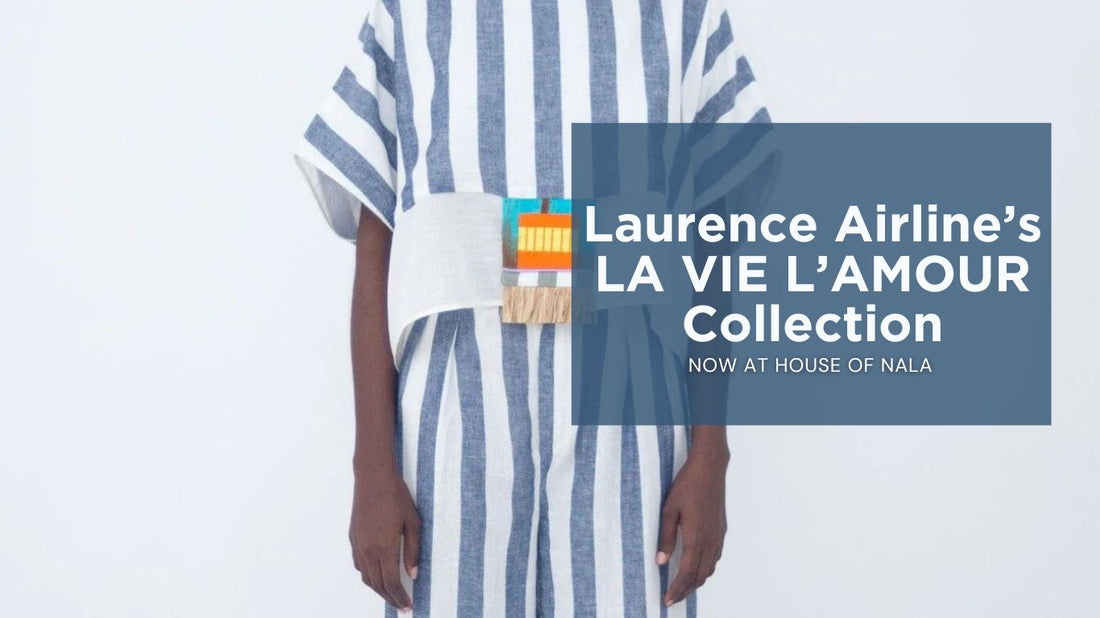 Laurence Airline's LA VIE L'AMOUR Collection